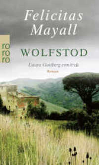 Wolfstod: Laura Gottbergs vierter Fall : Italien-Kriminalroman (Laura Gottberg 4) （11. Aufl. 2014. 397 S. 190.00 mm）