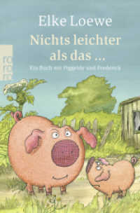 Nichts leichter als das ... : Ein Buch mit Piggeldy und Frederick (rororo Taschenbücher 24556) （7. Aufl. 2007. 64 S. 4-farb. 190.00 mm）