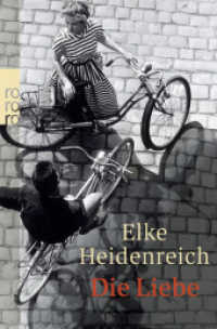 Die Liebe (rororo Taschenbücher 24782) （1. Auflage. 2008. 61 S. Zahlr. s/w Abb. 190.00 mm）