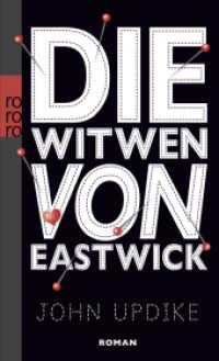 Die Witwen von Eastwick : Roman (rororo Taschenbücher Bd.24920) （1. Auflage. 2010. 416 S. 190.00 mm）