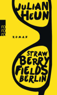 Strawberry fields Berlin -- Paperback / softback (German Language Edition)