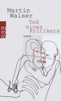 Tod eines Kritikers : Roman (rororo Taschenbücher 25226) （6. Aufl. 2009. 270 S. 190 mm）