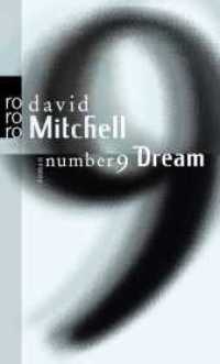 Number 9 Dream : Roman (rororo Taschenbücher 25238) （2. Aufl. 2013. 536 S. 190.00 mm）