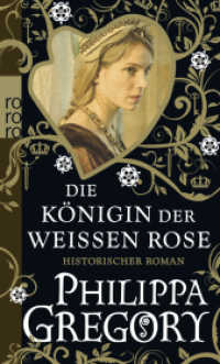 Die Königin der Weißen Rose : Historischer Roman (rororo Taschenbücher 25484) （5. Aufl. 2014. 555 S. 2 s/w Abb. 190.00 mm）