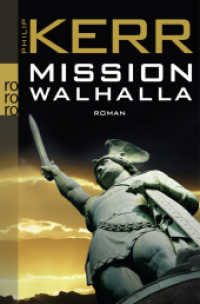 Mission Walhalla : Historischer Kriminalroman (rororo Taschenbücher 25702) （4. Aufl. 2016. 544 S. 190.00 mm）