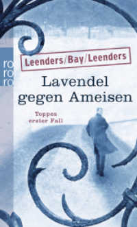 Lavendel gegen Ameisen: Toppes erster Fall : Kriminalroman (Hauptkommissar Toppe ermittelt 1) （4. Aufl. 2011. 254 S. 190 mm）