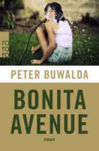 Bonita Avenue (rororo Taschenbücher 25843) （3. Aufl. 2014. 640 S. 190.00 mm）