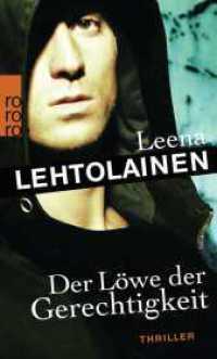 Der Löwe der Gerechtigkeit : Ein Finnland-Krimi (rororo Taschenbücher 25958) （1. Auflage. 2014. 352 S. 190.00 mm）