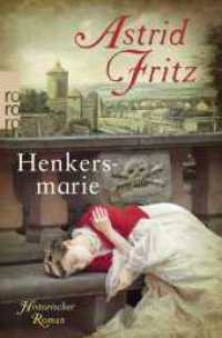 Henkersmarie (rororo Taschenbücher 26840) （3. Aufl. 2016. 512 S. 190.00 mm）