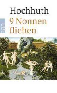9 Nonnen fliehen : Komödie in drei Akten. Originalausgabe (rororo Taschenbücher Nr.26855) （1. Auflage. 2014. 176 S. Mit 18 4-farb. Abb. 205.00 mm）
