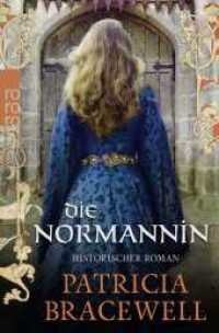 Die Normannin : Historischer Roman (Königin Emma 1) （5. Aufl. 2016. 638 S. 190 mm）