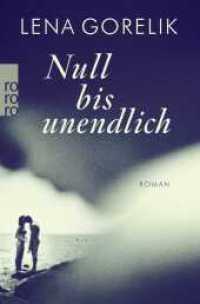 Null bis unendlich (rororo Taschenbücher 27059) （3. Aufl. 2017. 298 S. 190 mm）
