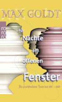 Für Nächte am offenen Fenster : Die prachtvollsten Texte von 1987-2002 (rororo Taschenbücher 27166) （3. Aufl. 2017. 512 S. Mit 9 s/w Ill. 190.00 mm）