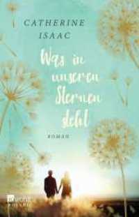 Was in unseren Sternen steht (rororo Taschenbücher 27303) （1. Auflage. 2018. 416 S. Mit 2 s/w Vignetten. 209.00 mm）