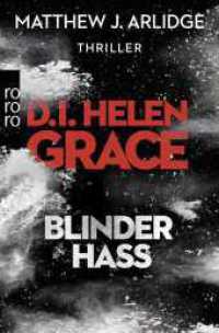 D.I. Helen Grace: Blinder Hass : Thriller (rororo Taschenbücher 27370) （1. Auflage. 2018. 368 S. 190.00 mm）