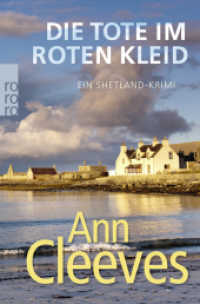 Die Tote im roten Kleid : Ein Shetland-Krimi (Shetland 7) （4. Aufl. 2018. 446 S. 190 mm）