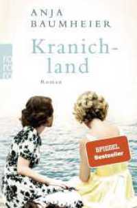 Kranichland : Roman (rororo Taschenbücher 27401) （8. Aufl. 2019. 432 S. 190.00 mm）