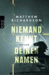 Niemand kennt deinen Namen (rororo Taschenbücher 27408) （1. Auflage. 2018. 400 S. 190.00 mm）