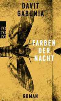 Farben der Nacht (rororo Taschenbücher 27464) （1. Auflage. 2020. 192 S. 190.00 mm）