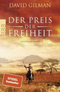 Der Preis der Freiheit : Historischer Roman (rororo Taschenbücher 27491) （1. Auflage. 2019. 448 S. 190.00 mm）