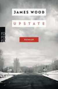 Upstate （1. Auflage. 2021. 304 S. 190.00 mm）