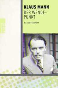 Der Wendepunkt : Ein Lebensbericht. Mit Textvarianten und Entwürfen im Anhang herausgegeben und mit einem Nachwort von Fredric Kroll (rororo Taschenbücher 27649) （1. Auflage, Neuausgabe. 2019. 896 S. 190.00 mm）