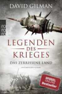 Legenden des Krieges: Das zerrissene Land : Historischer Roman (rororo Taschenbücher 29162) （4. Aufl. 2018. 576 S. 190.00 mm）