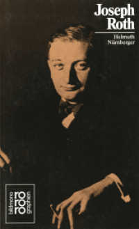 Joseph Roth (rororo Monographien 50301) （12. Aufl. 1981. 160 S. Zahlreiche Bilddokumente. 190.00 mm）