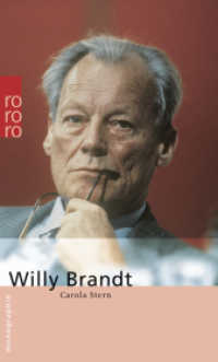 Willy Brandt (rororo Monographien 50576) （4., erw. Aufl. 2017. 185 S. Zahlr. Bilddokumente. 190.00 mm）