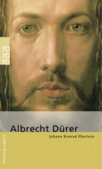 Albrecht Dürer (rororo Monographien 50598) （2003. 160 S. Zahlr. Bilddokumente. 190.00 mm）