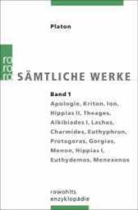 Sämtliche Werke 1 Bd.1 : Apologie des Sokrates, Kriton, Ion, Hippias II, Theages, Alkibiades I, Laches, Charmides, Euthyphron, Protagoras, Gorgias, Menon, Hippias I,  Euthydemos, Menexemos (Platon: Sämtliche Werke 1) （36. Aufl. 1993. 617 S. 190.00 mm）