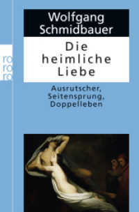 Die heimliche Liebe : Ausrutscher, Seitensprung, Doppelleben (rororo Taschenbücher 61129) （9. Aufl. 2013. 158 S. 190 mm）