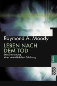 Leben nach dem Tod : Die Erforschung einer unerklärlichen Erfahrung. Vorw. v. Melvin Morse u. Elisabeth Kübler-Ross (rororo Taschenbücher 61349) （25., erw. Aufl. 2016. 185 S. 190.00 mm）
