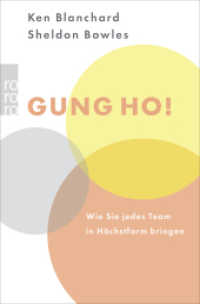 Gung Ho! : Wie Sie jedes Team in Höchstform bringen (rororo Taschenbücher 61479) （14. Aufl. 2015. 183 S. 190.00 mm）