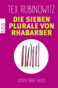 Die sieben Plurale von Rhabarber : Listen über alles (rororo Taschenbücher 61568)
