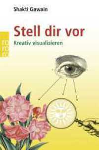 Stell dir vor : Kreativ visualisieren (rororo Taschenbücher 61684) （12. Aufl. 2004. 152 S. 190.00 mm）