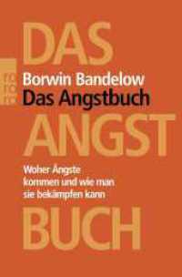 Das Angstbuch : Woher Ängste kommen und wie man sie bekämpfen kann (rororo Taschenbücher 61949) （16. Aufl. 2016. 380 S. 190 mm）