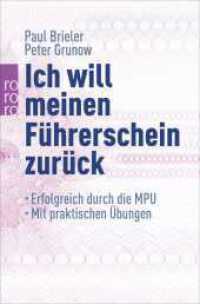 Ich will meinen Führerschein zurück : Erfolgreich durch die MPU. Mit praktischen Übungen (rororo Taschenbücher 62236) （8. Aufl. 2016. 285 S. 190.00 mm）