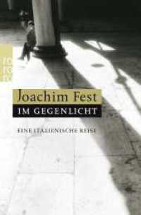 Im Gegenlicht : Eine italienische Reise. Nachw. v. Wolfgang Büscher (rororo Taschenbücher Nr.62295) （5. Aufl. 2007. 512 S. 190 mm）