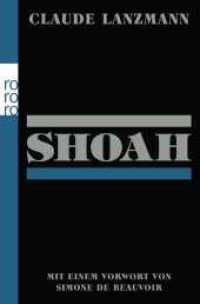 rororo sachbuch : Shoah : Mit e. Vorw. v. Simone de Beauvoir (rororo Taschenb&uuml;cher) （1. Auflage）