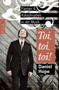 Toi, toi, toi! : Pannen und Katastrophen in der Musik (rororo Taschenbücher 62796) （2. Aufl. 2012. 192 S. Mit 6 s/w Zeichn. 188.00 mm）