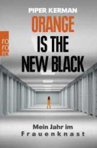 Orange Is the New Black : Mein Jahr im Frauenknast (rororo Taschenbücher 62880) （7. Aufl. 2015. 384 S. 190 mm）