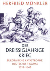 Der Dreißigjährige Krieg : Europäische Katastrophe, deutsches Trauma 1618 - 1648 (rororo Taschenbücher 63090) （5. Aufl. 2019. 976 S. Zahlr. s/w Abb. 213.00 mm）