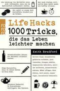 Life Hacks : 1000 Tricks, die das Leben leichter machen (rororo Taschenbücher 63104) （13. Aufl. 2017. 208 S. Zahlr. s/w Ill. 190.00 mm）