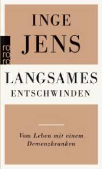 Langsames Entschwinden : Vom Leben mit einem Demenzkranken （1. Auflage. 2025. 154 S. 190 mm）