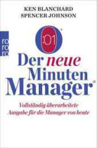 Der neue Minuten Manager : Vollständig überarbeitete Ausgabe für die Manager von heute (rororo Taschenbücher 63193) （9., überarb. Aufl. 2016. 112 S. 190.00 mm）