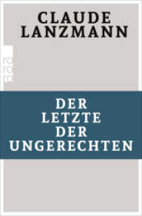 Der Letzte der Ungerechten : Deutsche Erstausgabe (rororo Taschenbücher 63210) （1. Auflage. 2017. 128 S. Zahlr. s/w Abb. 190.00 mm）