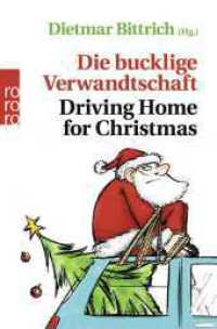 Die bucklige Verwandtschaft - Driving Home for Christmas : Originalausgabe (rororo Taschenbücher 63316) （1. Auflage. 2017. 320 S. 190.00 mm）