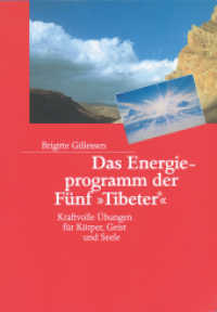 Das Energieprogramm der Fünf 'Tibeter' : Kraftvolle Übungen für Körper, Geist und Seele （6. Aufl. 2003. 160 S. m. Abb. 190 mm）