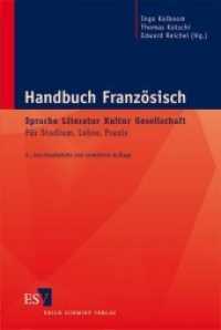 Handbuch Französisch: Sprache - Literatur - Kultur - Gesellschaft : Sprache, Literatur, Kultur, Gesellschaft. Für Studium, Lehre, Praxis （2., neubearb. u. erw.  Aufl. 2008. 1062 S. 235 mm）
